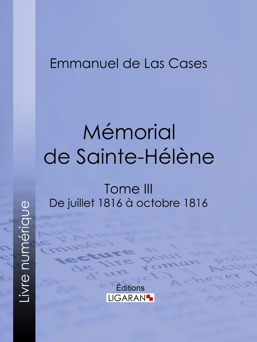 Title details for Mémorial de Sainte-Hélène by Emmanuel de Las Cases - Available